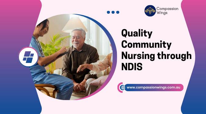 Quality Community Nursing through NDIS